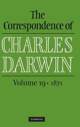 Cover image for The Correspondence of Charles Darwin: Volume 19, 1871