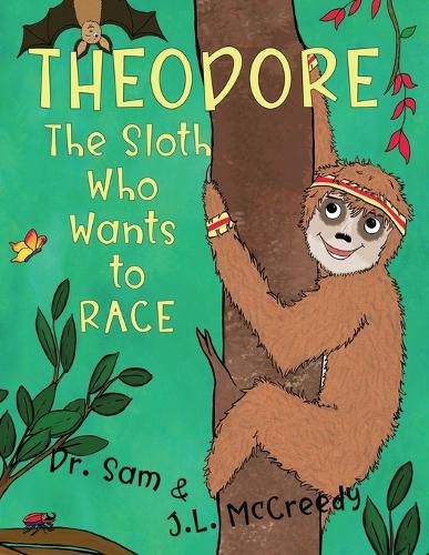 Cover image for Theodore, The Sloth Who Wants to Race