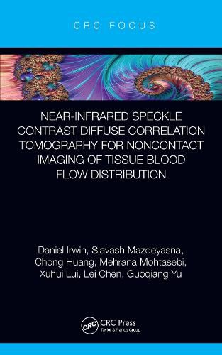 Cover image for Near-infrared Speckle Contrast Diffuse Correlation Tomography for Noncontact Imaging of Tissue Blood Flow Distribution