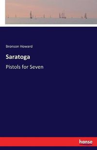 Cover image for Saratoga: Pistols for Seven