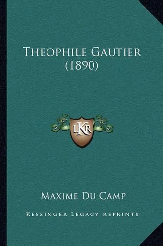 Theophile Gautier (1890)