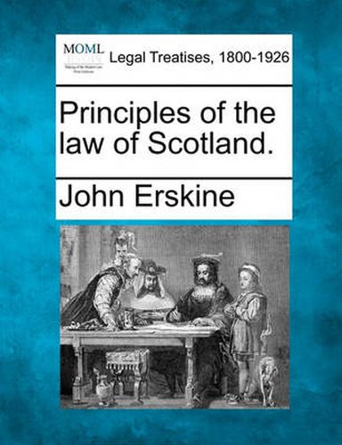 Cover image for Principles of the Law of Scotland.