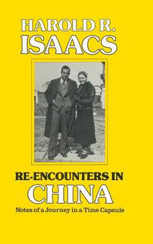 Cover image for Re-encounters in China: Notes of a Journey in a Time Capsule: Notes of a Journey in a Time Capsule