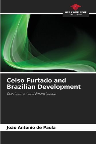 Cover image for Celso Furtado and Brazilian Development