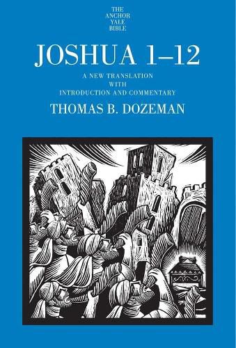 Cover image for Joshua 1-12: A New Translation with Introduction and Commentary