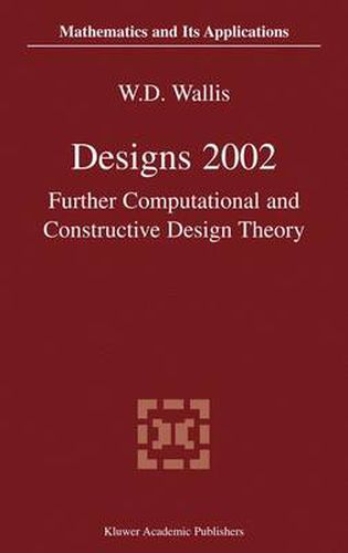 Cover image for Designs 2002: Further Computational and Constructive Design Theory