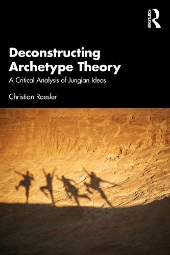 Cover image for Deconstructing Archetype Theory