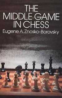 Cover image for The Middle Game of Chess
