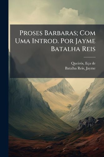 Cover image for Proses Barbaras; Com Uma Introd. Por Jayme Batalha Reis
