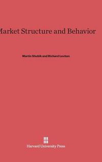 Cover image for Market Structure and Behavior