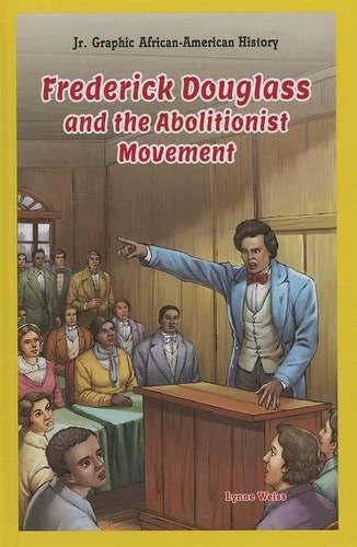 Cover image for Frederick Douglass and the Abolitionist Movement