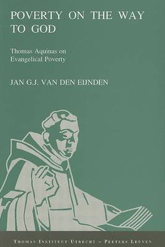 Cover image for Poverty on the Way to God. Thomas Aquinas on Evangelical Poverty