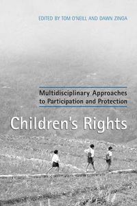 Cover image for Children's Rights: Multidisciplinary Approaches to Participation and Protection