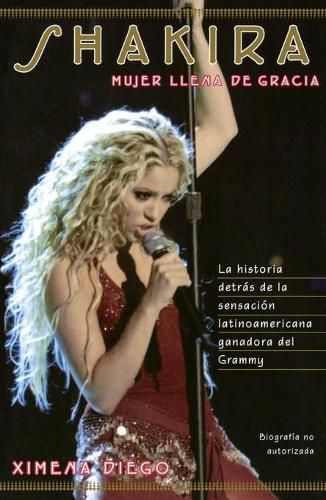 Cover image for Shakira: Woman Full of Grace