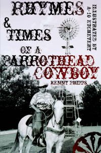 Cover image for Rhymes and Times of a Parrothead Cowboy