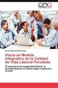 Cover image for Hacia un Modelo Integrativo de la Calidad de Vida Laboral Percibida