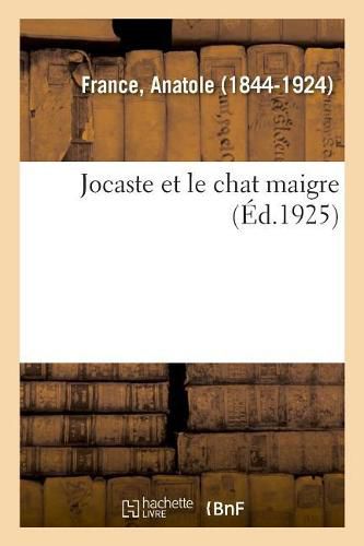 Jocaste Et Le Chat Maigre: Limoges, 6 Juin 1924