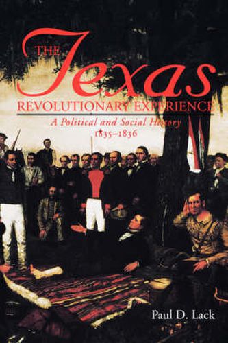 Cover image for The Texas Revolutionary Experience: A Political and Social History