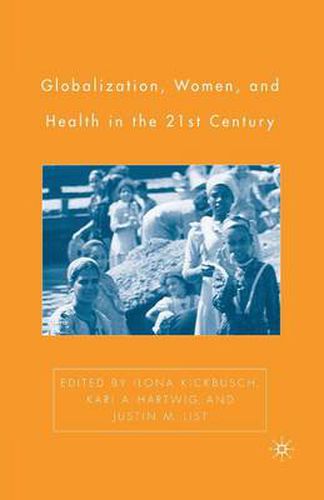 Cover image for Globalization, Women, and Health in the Twenty-First Century