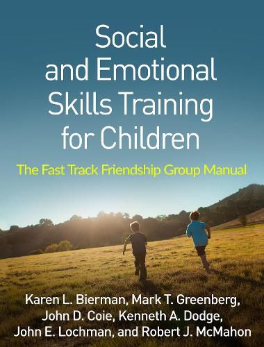 Cover image for Social and Emotional Skills Training for Children: The Fast Track Friendship Group Manual