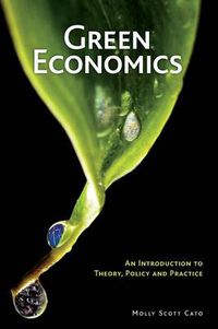 Cover image for Green Economics: An Introduction to Theory, Policy and Practice