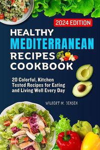 Cover image for Healthy Mediterranean Recipes Cookbook