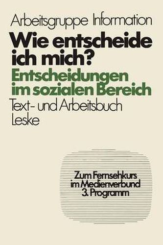 Cover image for Wie Entscheide Ich Mich?