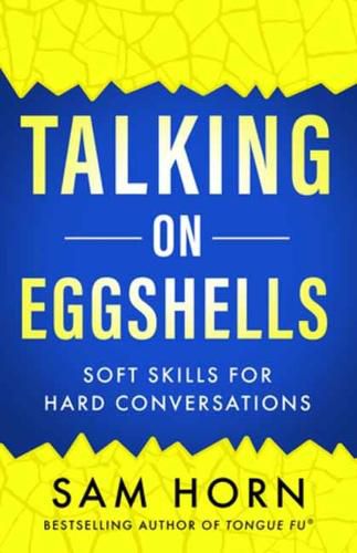 Cover image for Talking on Eggshells?: Tongue Fu Tips for Tough Conversations