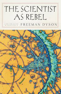 Cover image for The Scientist as Rebel