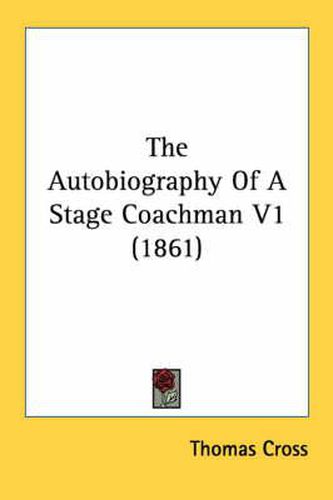 Cover image for The Autobiography of a Stage Coachman V1 (1861)