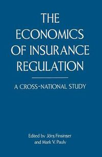 Cover image for The Economics of Insurance Regulation: A Cross-National Study