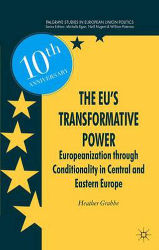 Cover image for The EU's Transformative Power: Europeanization Through Conditionality in Central and Eastern Europe