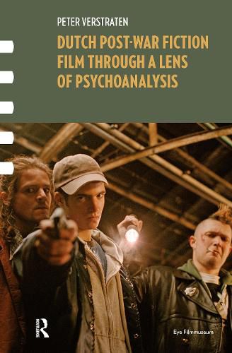 Cover image for Dutch Post-war Fiction Film through a Lens of Psychoanalysis