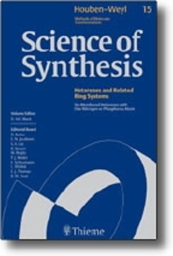 Science of Synthesis: Houben-Weyl Methods of Molecular Transformations Vol. 10: Fused Five-Membered Hetarenes with One Heteroatom