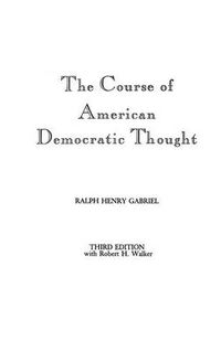 Cover image for The Course of American Democratic Thought