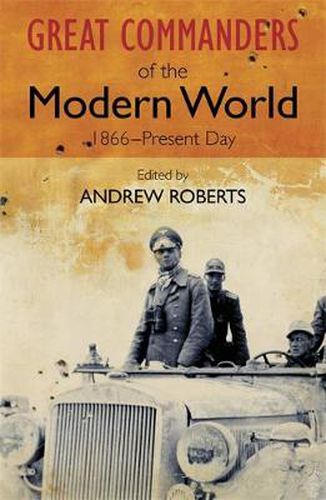 Cover image for The Great Commanders of the Modern World 1866-1975
