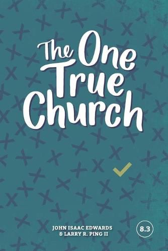 Cover image for The One True Church