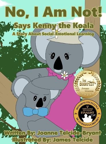 Cover image for No, I Am Not! Says Kenny the Koala