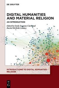 Cover image for Digital Humanities and Material Religion: An Introduction