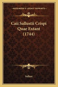 Cover image for Caii Sallustii Crispi Quae Extant (1744)