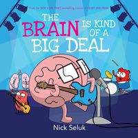 Cover image for The Brain Is Kind of a Big Deal