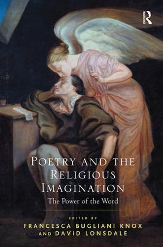 Cover image for Poetry and the Religious Imagination: The Power of the Word