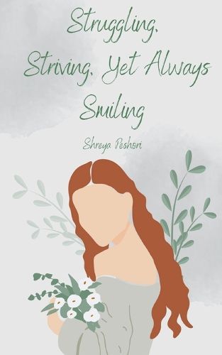 Cover image for Struggling, Striving, Yet Always Smiling
