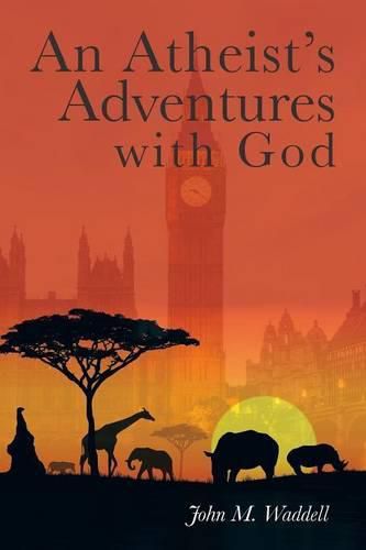 Cover image for An Atheist's Adventures with God