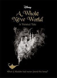 Cover image for Disney Princess Aladdin: A Whole New World