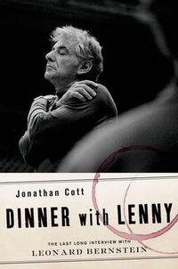 Cover image for Dinner with Lenny: The Last Long Interview with Leonard Bernstein