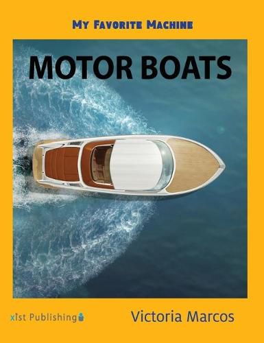 Cover image for My Favorite Machine: Motor Boats