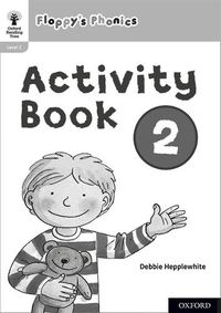 Cover image for Oxford Reading Tree: Floppy's Phonics: Activity Book 2