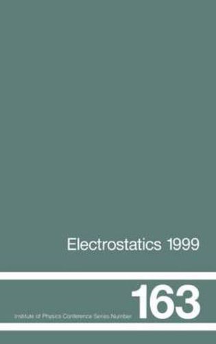 Cover image for Electrostatics 1999, Proceedings of the 10th INT  Conference, Cambridge, UK, 28-31 March 1999
