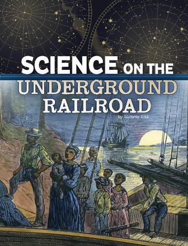 Cover image for Science on the Underground Railroad